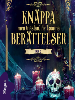 cover image of Knäppa men (nästan) helt sanna berättelser Bok 2